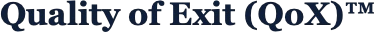 Quality of Exit (QoX)™